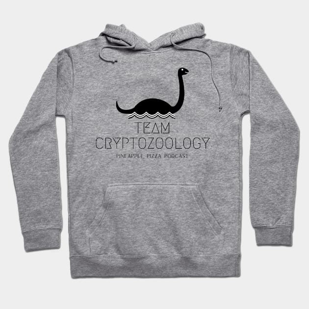 Team Cryptozoology Hoodie by Pineapple Pizza Podcast